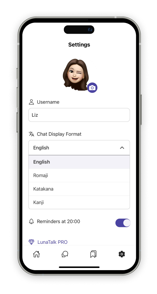 On the settings screen, users can set their images and choose chat formats. I wrote over 130 prompts for Luna to enable natural, patient, and adaptive Japanese conversation practice.